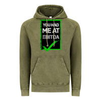 Vintage Olive You Had Me At Ebitda Vintage Hoodie - Bettercallsaul