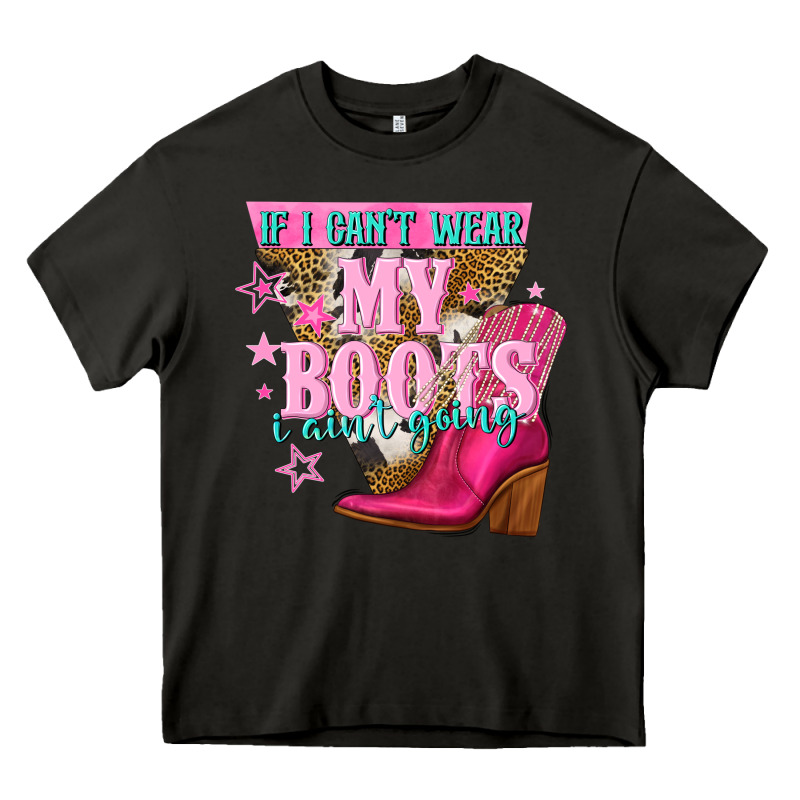 If I Cant Wear My Boots I Aint Going Heavy Core Tee by NancyCooperArtShop | Teevron
