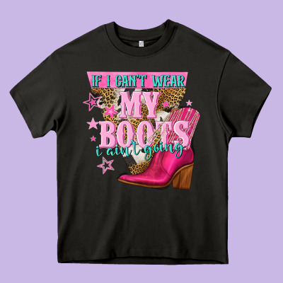 If I Cant Wear My Boots I Aint Going Heavy Core Tee Designed By Nancycooperartshop