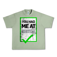 Oil Green You Had Me At Ebitda Urban Heavy Tee - Bettercallsaul
