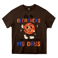 Chocolate Brown on the bleachers is where i spend most of my days Heavy Core Tee - MaliasSmallBusiness