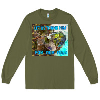 Army Green let us thank hım for our food Long Sleeve Tee - TumblerDesignByShophia