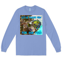 Colony Blue let us thank hım for our food Long Sleeve Tee - TumblerDesignByShophia