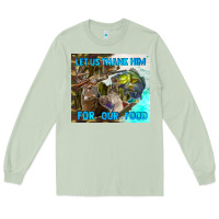 Matcha let us thank hım for our food Long Sleeve Tee - TumblerDesignByShophia
