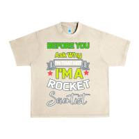 Sandshell Rocket Scientist Why I m Hot Gift Urban Heavy Tee - Bettercallsaul