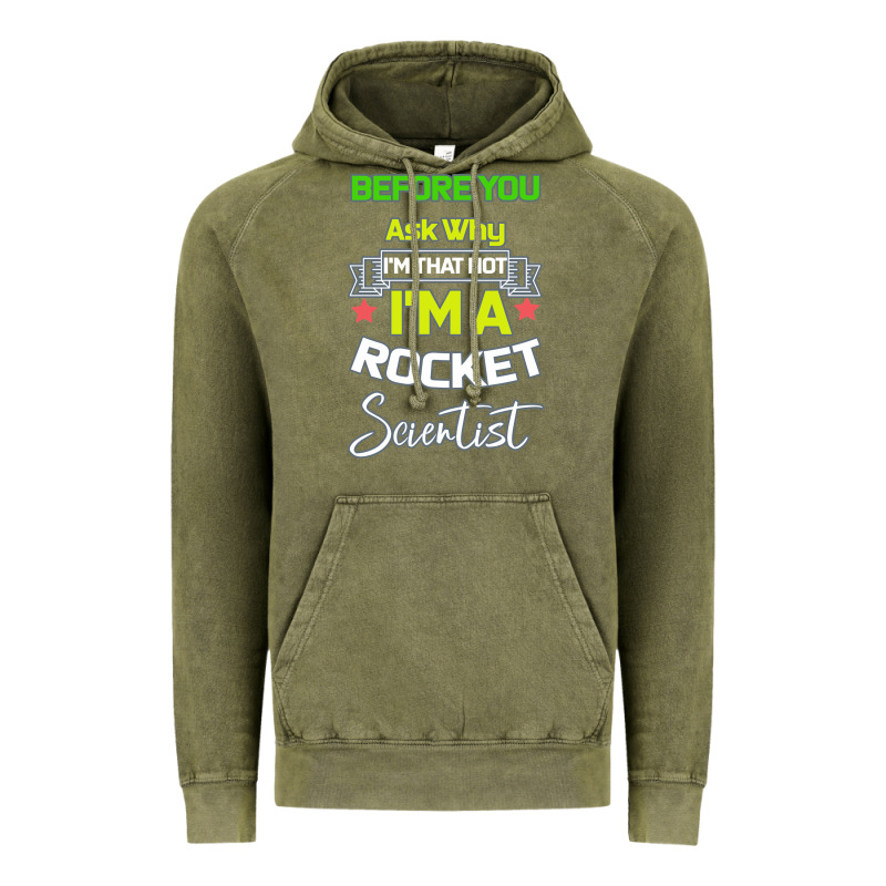 Rocket Scientist Why I M Hot Gift Vintage Hoodie by Bettercallsaul | Teevron
