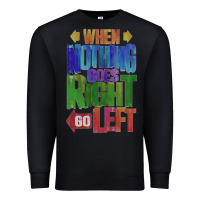 Black motivational direction quote Premium Sweatshirt - tuanDangUi