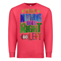 Cardinal motivational direction quote Premium Sweatshirt - tuanDangUi