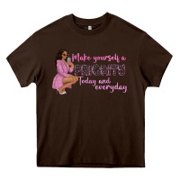 Chocolate Brown make yourself a priority today and everyday afro w Heavy Core Tee - NancyCooperArtShop