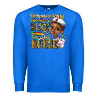True Royal unapologetically pretty black educated nurse Premium Sweatshirt - CowhideDigitalArt