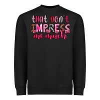Black that don t impress me much Heavyweight Sweatshirt - OliviaCreatesArt