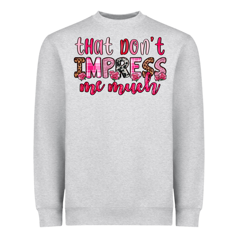 That Don T Impress Me Much Heavyweight Sweatshirt by OliviaCreatesArt | Teevron