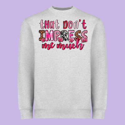 That Don T Impress Me Much Heavyweight Sweatshirt Designed By Oliviacreatesart