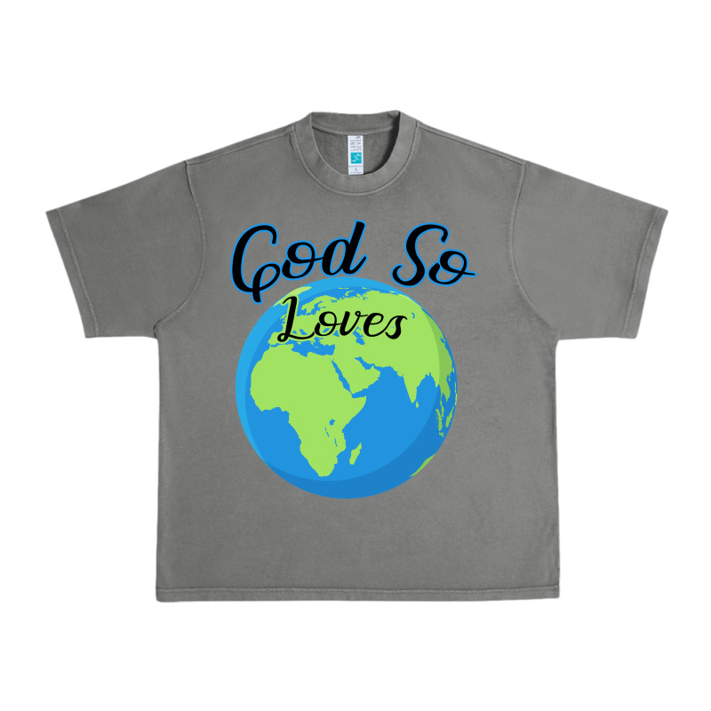God So Loves Urban Heavy Tee by Bettercallsaul | Teevron