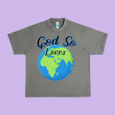 God So Loves Urban Heavy Tee Designed By Bettercallsaul