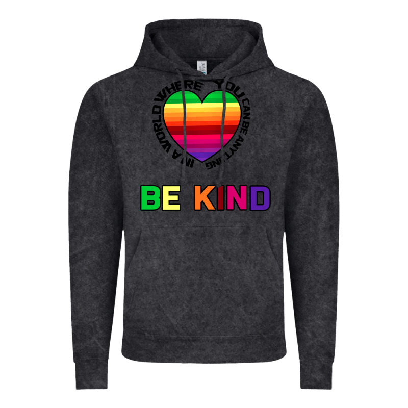 In A World Where You Can Be Anything Be Kind Vintage Hoodie by Bettercallsaul | Teevron