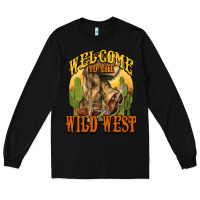 Black Welcome to the wild west Cowboy boots Long Sleeve Tee - HowdyJamesFarm