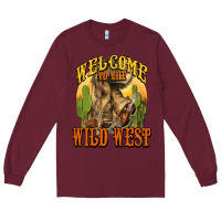 Burgundy Welcome to the wild west Cowboy boots Long Sleeve Tee - HowdyJamesFarm