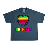 Midnight Navy In A World Where You Can Be Anything Be Kind Urban Heavy Tee - Bettercallsaul