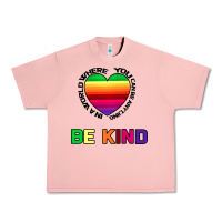 Salmon In A World Where You Can Be Anything Be Kind Urban Heavy Tee - Bettercallsaul