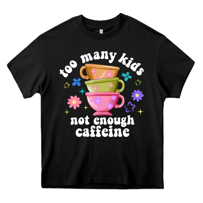 Too Many Kids Not Enough Caffeine Heavy Core Tee by JahusDesignShop | Teevron