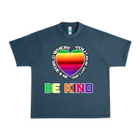 In A World Where You Can Be Anything Be Kind Shirt Urban Heavy Tee | Teevron