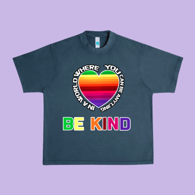 In A World Where You Can Be Anything Be Kind Shirt Urban Heavy Tee Designed By Bettercallsaul