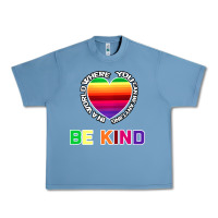 Pebble Blue In A World Where You Can Be Anything Be Kind Shirt Urban Heavy Tee - Bettercallsaul