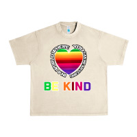 Sandshell In A World Where You Can Be Anything Be Kind Shirt Urban Heavy Tee - Bettercallsaul
