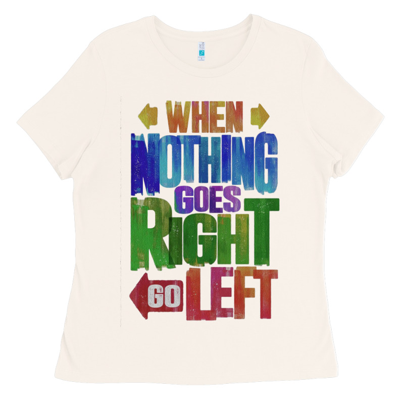 Motivational Direction Quote Ladies Tee by tuanDangUi | Teevron