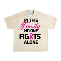 Sandshell In This Family No One Fights Alone Urban Heavy Tee - Bettercallsaul