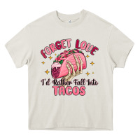 Cream forget love id rather fall into tacos Heavy Core Tee - MaliasSmallBusiness