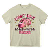 Mossy forget love id rather fall into tacos Heavy Core Tee - MaliasSmallBusiness