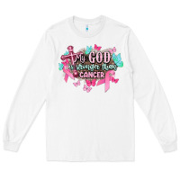White My god is stronger than Cancer Awareness Long Sleeve Tee - HowdyJamesFarm