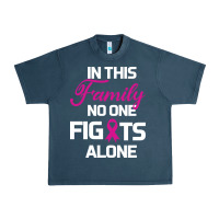 In This Family No One Fights Alone Cancer Survivor Urban Heavy Tee | Teevron
