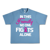 Pebble Blue In This Family No One Fights Alone Cancer Survivor Urban Heavy Tee - Bettercallsaul