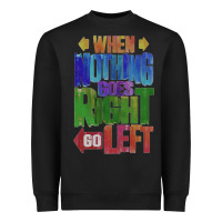 Black motivational direction quote Heavyweight Sweatshirt - tuanDangUi