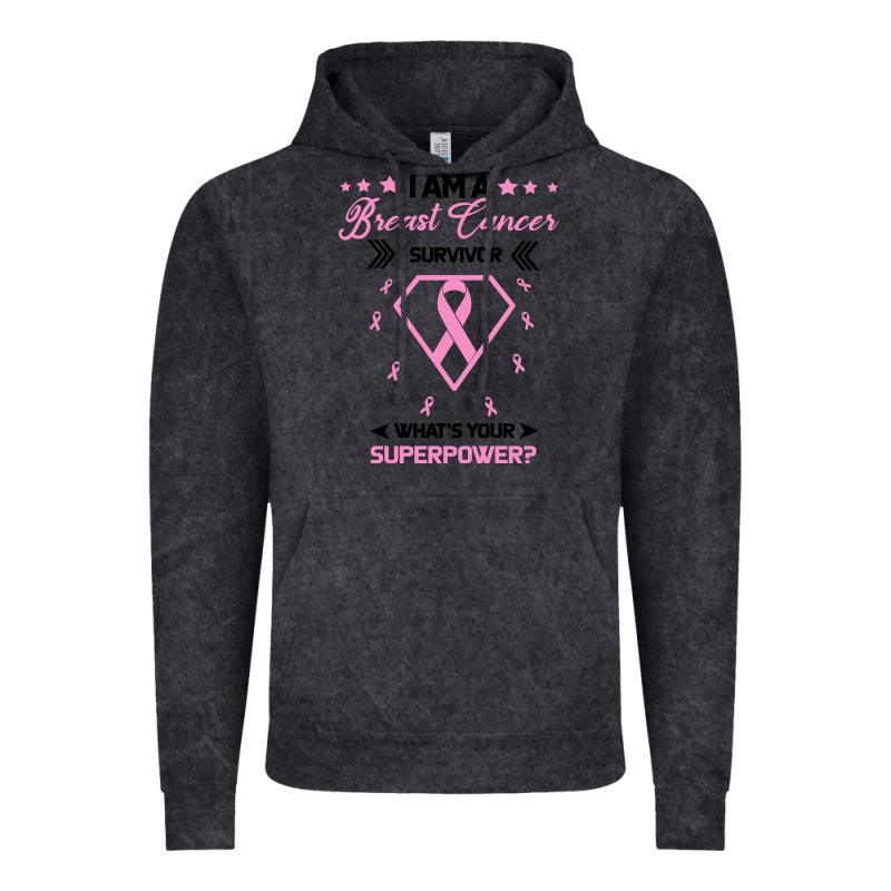 I Am A Breast Cancer Survivor What Is Your Superpower Vintage Hoodie by Bettercallsaul | Teevron