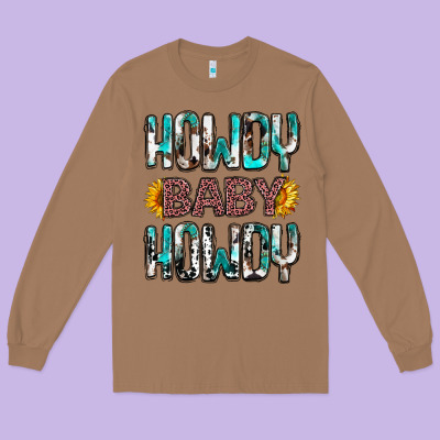 Western Howdy Baby Howdy Long Sleeve Tee Designed By Howdyjamesfarm