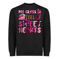 Black my class is full of sweet hearts olivia Heavyweight Sweatshirt - OliviaCreatesArt
