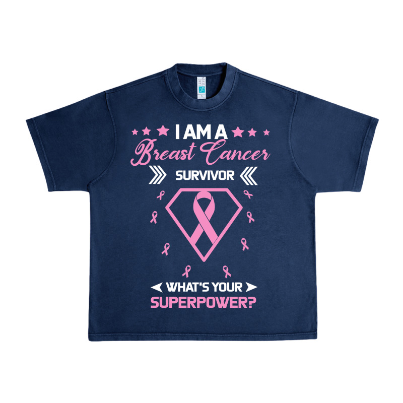 I Am A Breast Cancer Survivor What Is Your Superpower Urban Heavy Tee by Bettercallsaul | Teevron