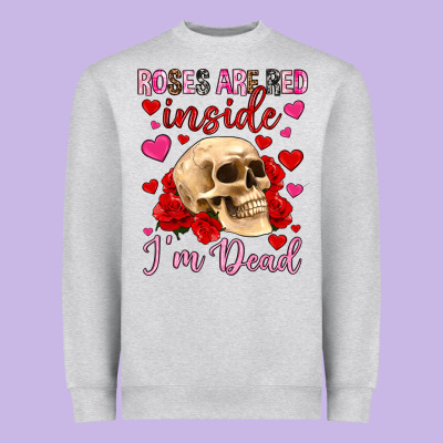Roses Are Red Inside I M Dead Heavyweight Sweatshirt Designed By Oliviacreatesart
