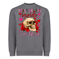 Storm roses are red inside i m dead Heavyweight Sweatshirt - OliviaCreatesArt