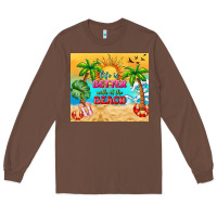 Chestnut life is better with at the beach Long Sleeve Tee - TumblerDesignByShophia