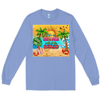 Colony Blue life is better with at the beach Long Sleeve Tee - TumblerDesignByShophia