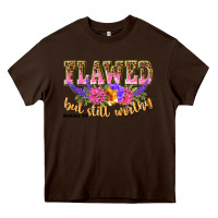 Chocolate Brown flawed but still worthy romans 5 8 Heavy Core Tee - NancyCooperArtShop