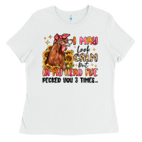 White i may look calm but in my head i've pecked you Ladies Tee - MaliasSmallBusiness