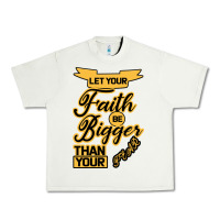 Pistachio Let your Faith Be Bigger than your fear Urban Heavy Tee - Bettercallsaul