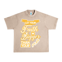 French Oak Let Your Faith Be Bigger Than Your Fear Urban Heavy Tee - Bettercallsaul