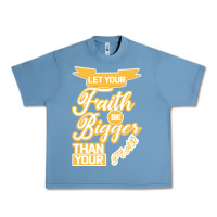 Pebble Blue Let Your Faith Be Bigger Than Your Fear Urban Heavy Tee - Bettercallsaul